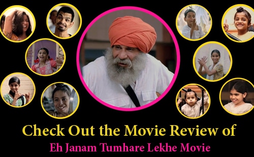 Eh Janam Tumhare Lekhe Movie Review
