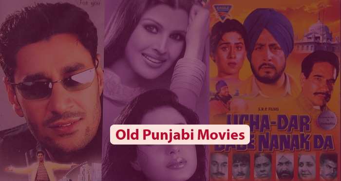 15 Old Punjabi Movies You Must Watch Once In Life